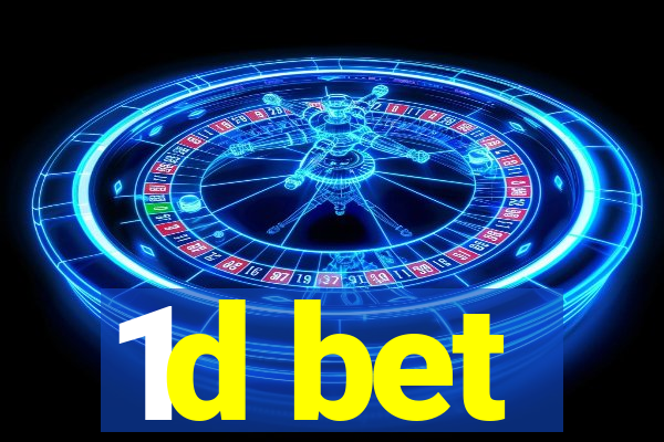 1d bet